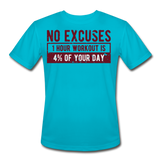 No Excuses | Men's Moisture Wicking T-Shirt - turquoise