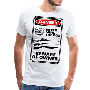 Beware Of Owner I | Men's Premium T-Shirt - white