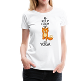 Keep Calm And Do Yoga | Women’s Premium T-Shirt - white