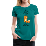 Keep Calm And Do Yoga | Women’s Premium T-Shirt - teal