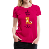 Keep Calm And Do Yoga | Women’s Premium T-Shirt - dark pink