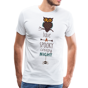 Have A Spooky Creepy Night | Men's Premium T-Shirt - white