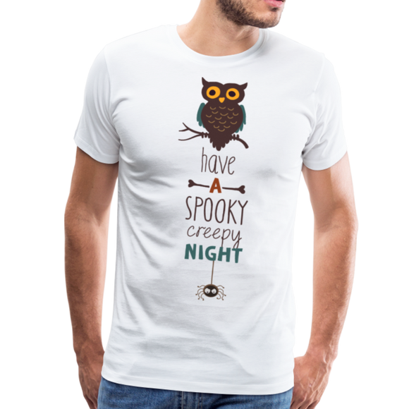 Have A Spooky Creepy Night | Men's Premium T-Shirt - white