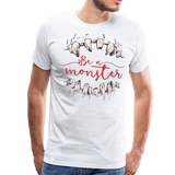 Be A Monster | Men's Premium T-Shirt - white