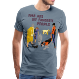 Dogs Are My Favorite People III | Men's Premium T-Shirt - steel blue