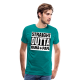 Straight Outta Mama+Papa I | Men's Premium T-Shirt - teal