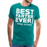 I Mean Father II | Men's Premium T-Shirt - teal