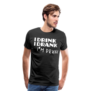 I Am Drunk II | Men's Premium T-Shirt - black