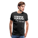 I Am Drunk II | Men's Premium T-Shirt - black