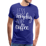 Less Monday More Coffee II | Men's Premium T-Shirt - royal blue