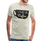 Time For Coffee | Men's Premium T-Shirt - heather oatmeal