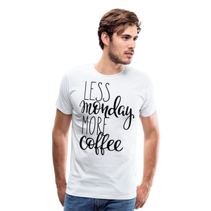 Less Monday More Coffee I | Men's Premium T-Shirt - white