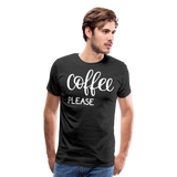 Coffee Please II | Men's Premium T-Shirt - black