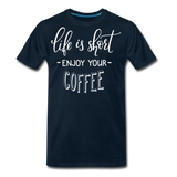 Enjoy Your Coffee II | Men's Premium T-Shirt - deep navy