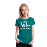 Best Sister II | Women’s Premium T-Shirt - teal