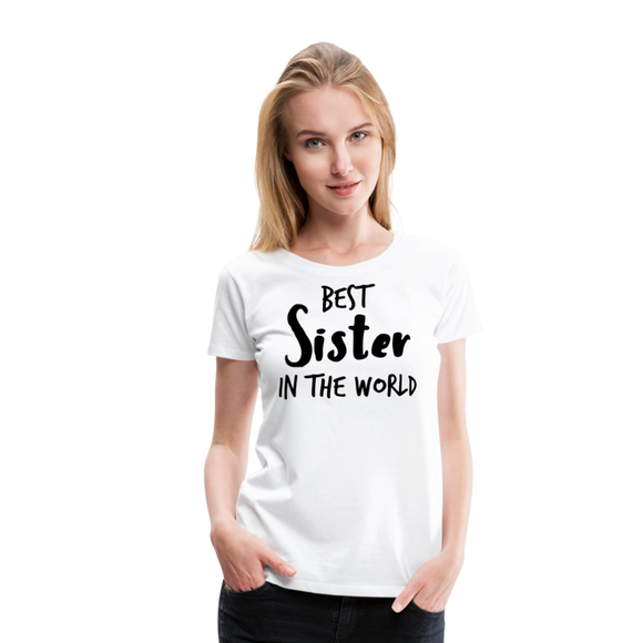 Best Sister I | Women’s Premium T-Shirt - white