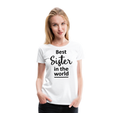 Best Sister III | Women’s Premium T-Shirt - white