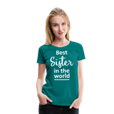 Best Sister IV | Women’s Premium T-Shirt - teal