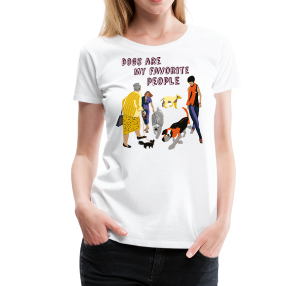 Dogs Are My Favorite People III | Women’s Premium T-Shirt - white