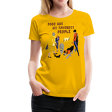 Dogs Are My Favorite People III | Women’s Premium T-Shirt - sun yellow