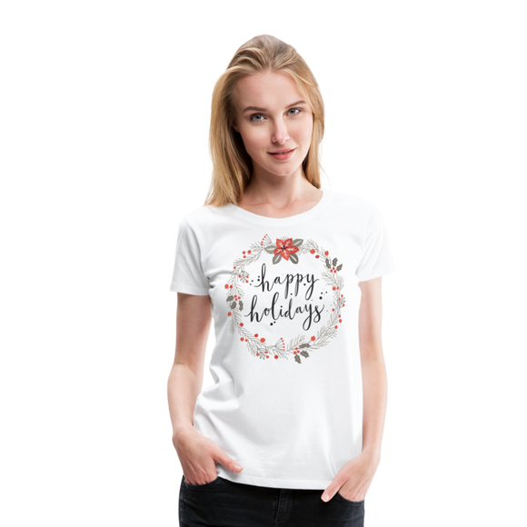 Happy Holidays | Women’s Premium T-Shirt - white