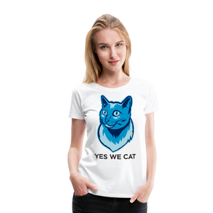 Yes We Cat | Women’s Premium T-Shirt - white