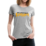 Not Just Friends - Sisters III | Women’s Premium T-Shirt - heather gray