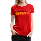 Not Just Friends - Sisters III | Women’s Premium T-Shirt - red