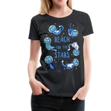 Reach For The Stars | Women’s Premium T-Shirt - black