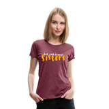 Not Just Friends - Sisters IV | Women’s Premium T-Shirt - heather burgundy