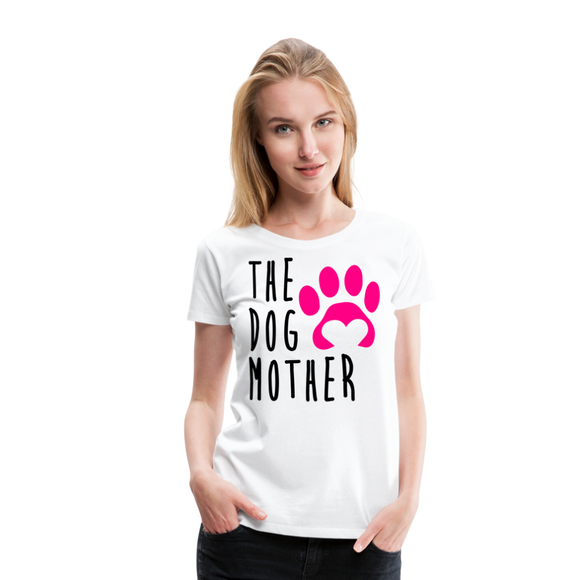 The Dog Mother I | Women’s Premium T-Shirt - white