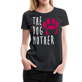 The Dog Mother II | Women’s Premium T-Shirt - black