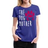 The Dog Mother II | Women’s Premium T-Shirt - royal blue