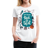 Trick Or Treat I | Women’s Premium T-Shirt - white