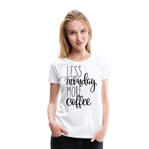 More Coffee II | Women’s Premium T-Shirt - white