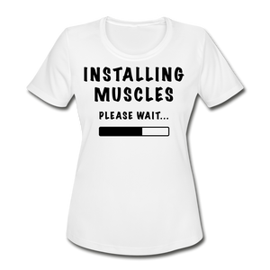 Installing Muscles I | Women's Moisture Wicking Performance T-Shirt - white