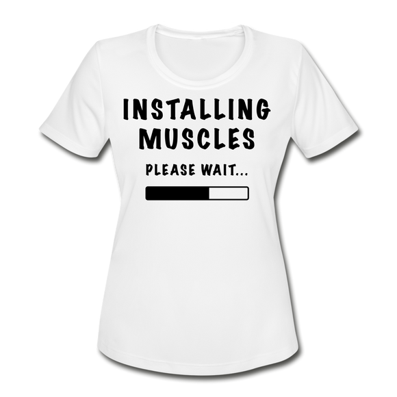 Installing Muscles I | Women's Moisture Wicking Performance T-Shirt - white