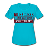 No Excuses | Women's Moisture Wicking Performance T-Shirt - turquoise