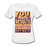 Results Or Excuses | Women's Moisture Wicking Performance T-Shirt - white