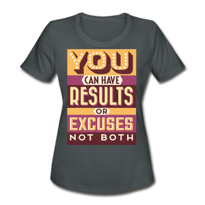 Results Or Excuses | Women's Moisture Wicking Performance T-Shirt - charcoal