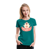 Happy Mother's Day I | Women’s Premium T-Shirt - teal